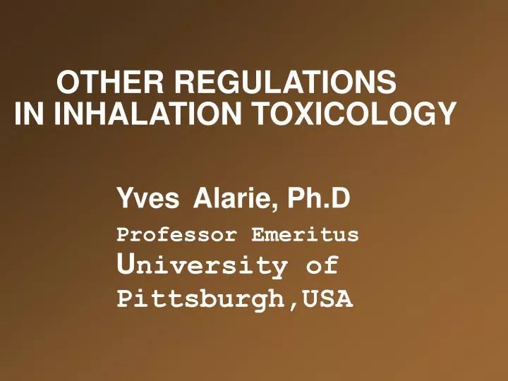 other regulations in inhalation toxicology