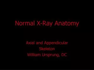 Normal X-Ray Anatomy