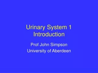 Urinary System 1 Introduction