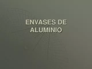 ENVASES DE ALUMINIO