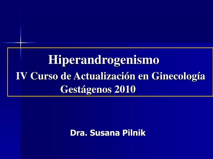 hiperandrogenismo iv curso de actualizaci n en ginecolog a gest genos 2010