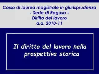 corso di laurea magistrale in giurisprudenza sede di ragusa diritto del lavoro a a 2010 11