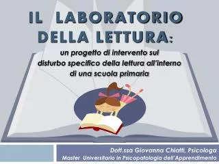Dott.ssa Giovanna Chiatti, Psicologa Master Universitario in Psicopatologia dell’Apprendimento