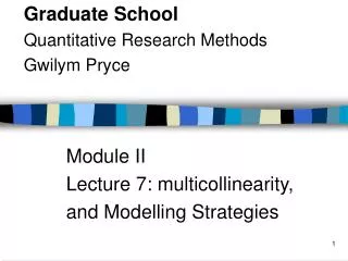 Module II Lecture 7: multicollinearity, and Modelling Strategies