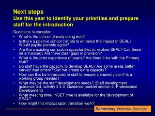 Next steps Use this year to identify your priorities and prepare staff for the introduction