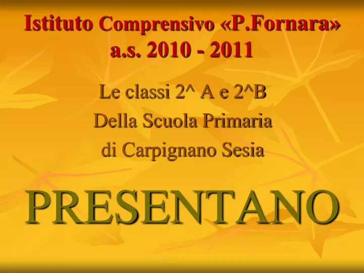 istituto comprensivo p fornara a s 2010 2011