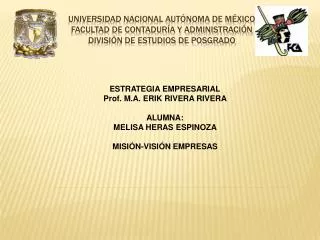 UNIVERSIDAD NACIONAL AUTÓNOMA DE MÉXICO FACULTAD DE CONTADURÍA Y ADMINISTRACIÓN DIVISIÓN DE ESTUDIOS DE POSGRADO