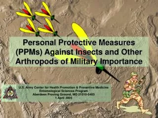 Personal Protective Measures (PPMs) Against Insects and Other Arthropods of Military Importance