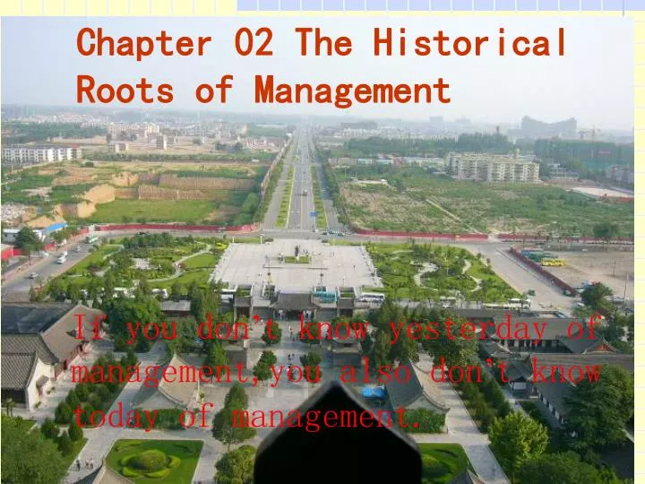 chapter 02 the historical roots of management