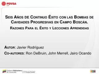 A UTOR : Javier Rodríguez C O - AUTORES : Ron DeBruin, John Merrell, Jairo Ocando
