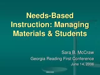 Needs-Based Instruction: Managing Materials &amp; Students