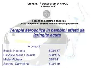 Terapia aerosolica in bambini affetti da laringite acuta