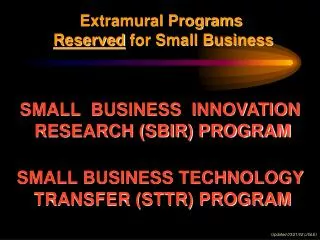 Extramural Programs Reserved for Small Business