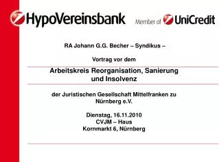 RA Johann G.G. Becher – Syndikus – Vortrag vor dem Arbeitskreis Reorganisation, Sanierung und Insolvenz