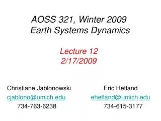 AOSS 321, Winter 2009 Earth Systems Dynamics Lecture 12 2/17/2009
