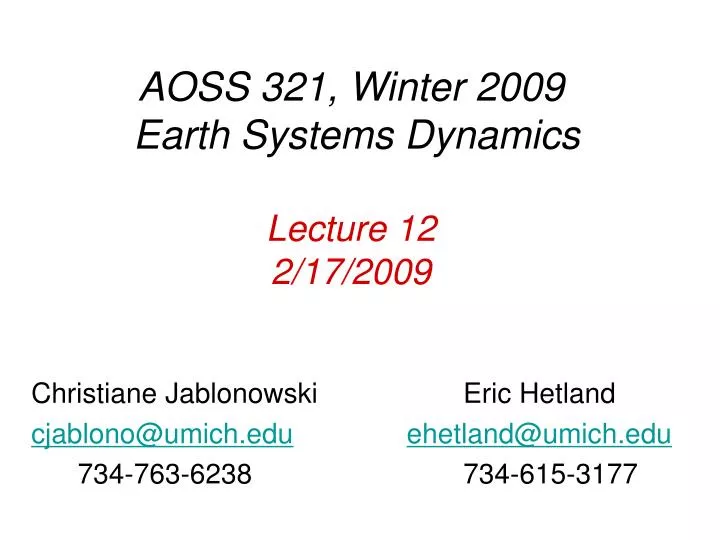 aoss 321 winter 2009 earth systems dynamics lecture 12 2 17 2009