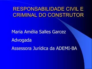 RESPONSABILIDADE CIVIL E CRIMINAL DO CONSTRUTOR