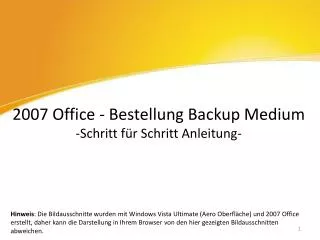 2007 Office - Bestellung Backup Medium -Schritt für Schritt Anleitung-