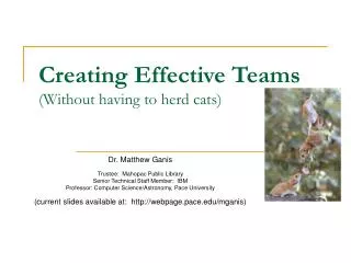 Creating Effective Teams (Without having to herd cats)