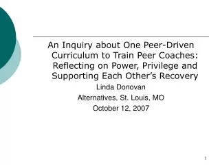 An Inquiry about One Peer-Driven Curriculum to Train Peer Coaches: Reflecting on Power, Privilege and Supporting Each Ot