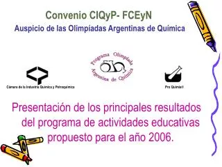 Convenio CIQyP- FCEyN Auspicio de las Olimpíadas Argentinas de Química