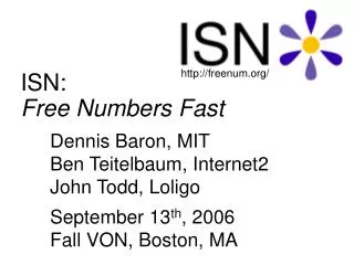 ISN: Free Numbers Fast