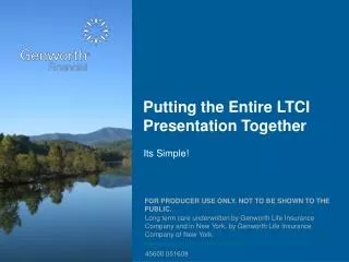 Putting the Entire LTCI Presentation Together