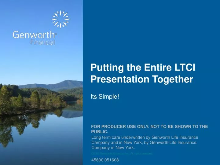 putting the entire ltci presentation together