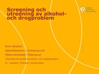 Screening och utredning av alkohol- och drogproblem