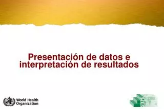 presentaci n de datos e interpretaci n de resultados