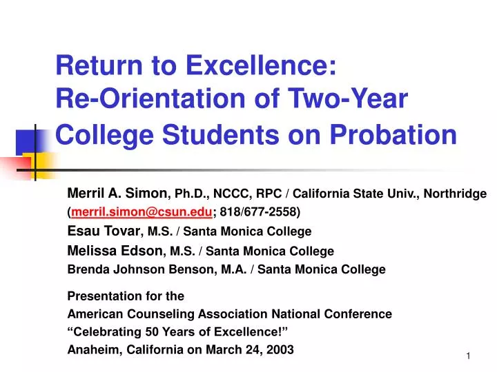 return to excellence re orientation of two year college students on probation