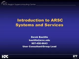 Introduction to ARSC Systems and Services