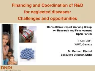 Financing and Coordination of R&amp;D for neglected diseases: Challenges and opportunities