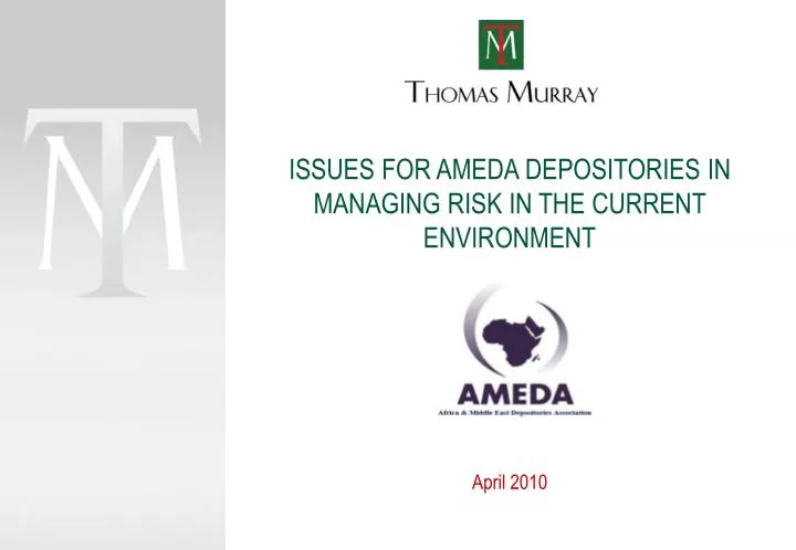 issues for ameda depositories in managing risk in the current environment