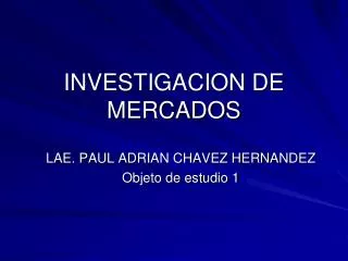 INVESTIGACION DE MERCADOS