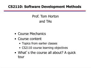 CS2110: Software Development Methods