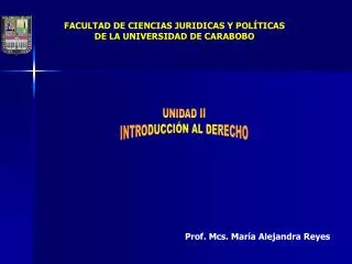 FACULTAD DE CIENCIAS JURIDICAS Y POLÍTICAS DE LA UNIVERSIDAD DE CARABOBO