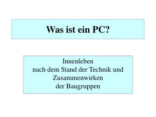 Was ist ein PC?