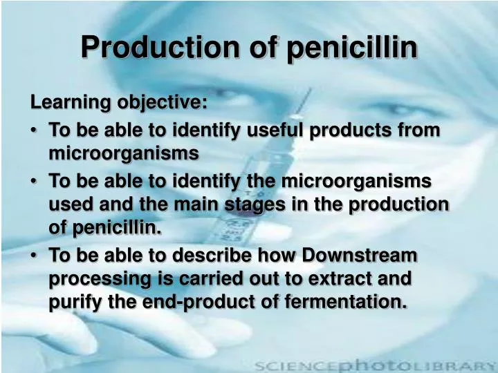 production of penicillin