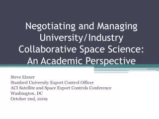 Negotiating and Managing University/Industry Collaborative Space Science: An Academic Perspective