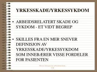yrkesskade yrkessykdom