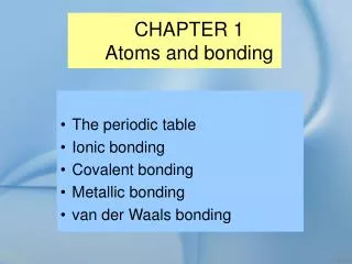 CHAPTER 1 Atoms and bonding