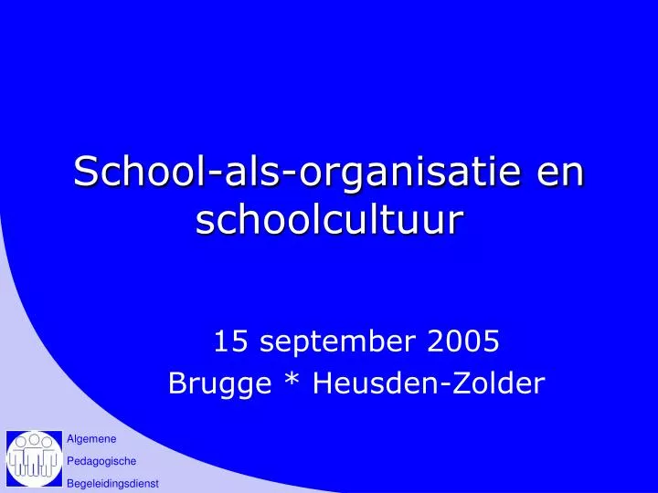school als organisatie en schoolcultuur