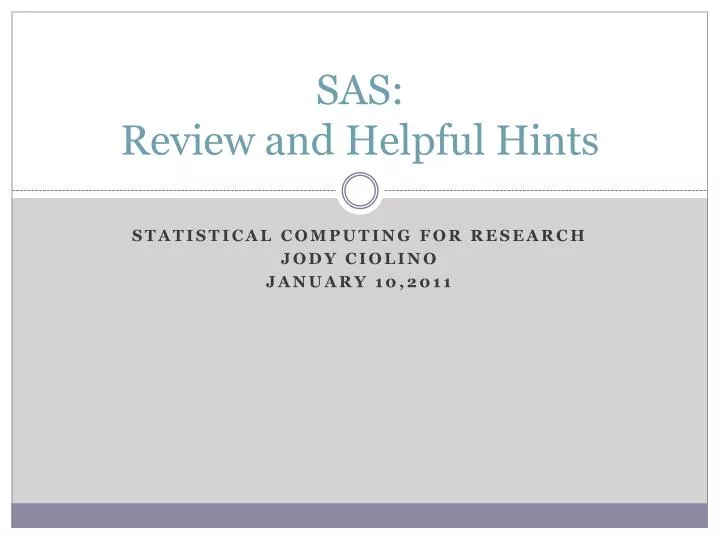 sas review and helpful hints