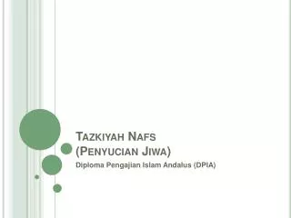Tazkiyah Nafs ( Penyucian Jiwa )