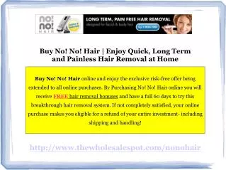 No No Hair Device Painlessly Removes Unwanted Hair