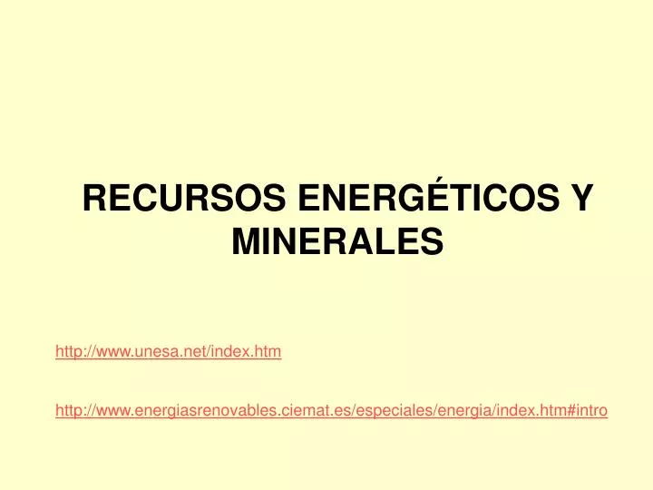 recursos energ ticos y minerales