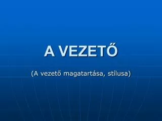 a vezet