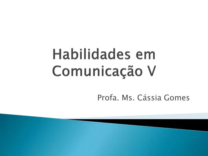 habilidades em comunica o v