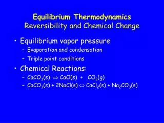 Equilibrium Thermodynamics Reversibility and Chemical Change